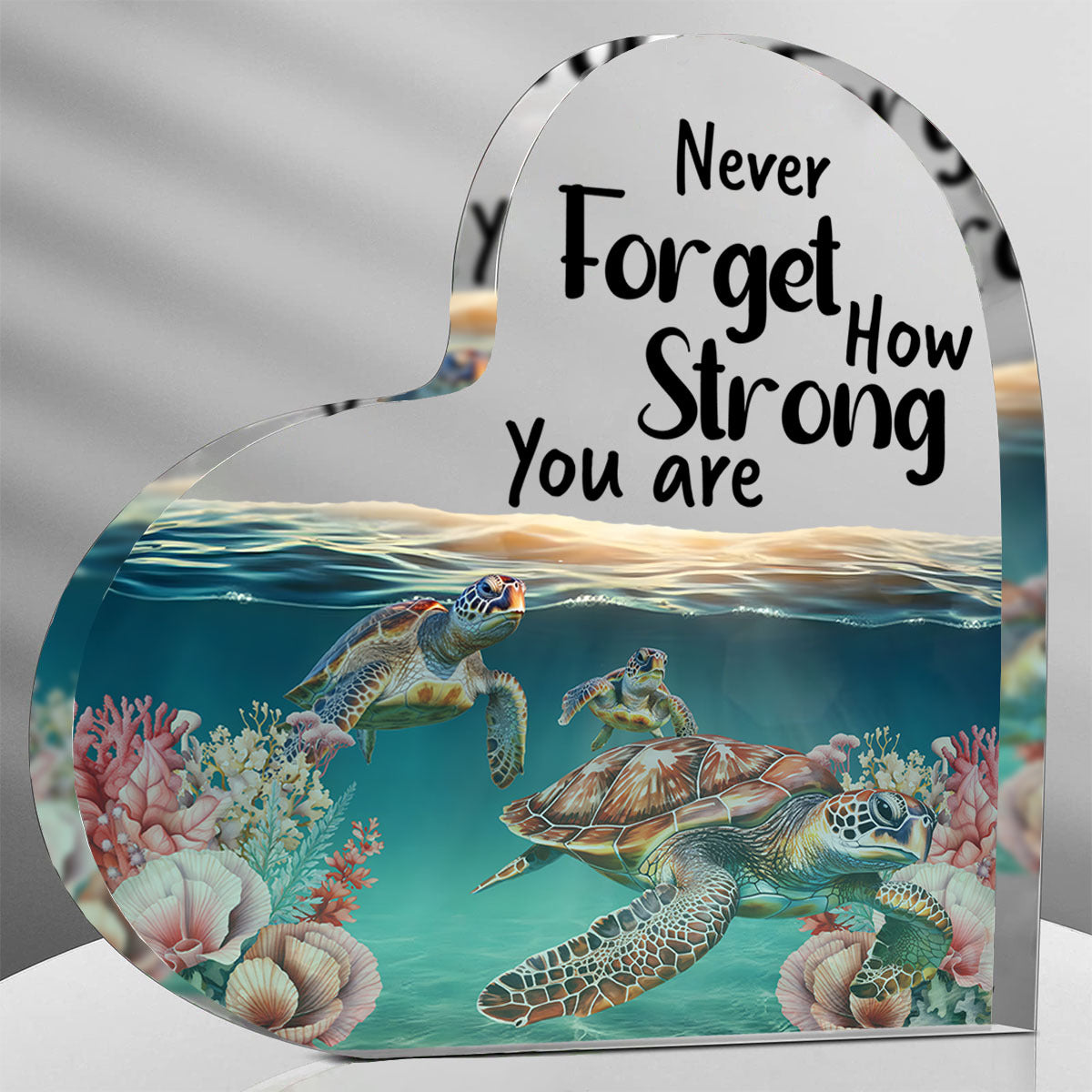 Unique Sea Turtle Acrylic Desktop Decoration - "Never Forget How Strong You Are" from Beachtique