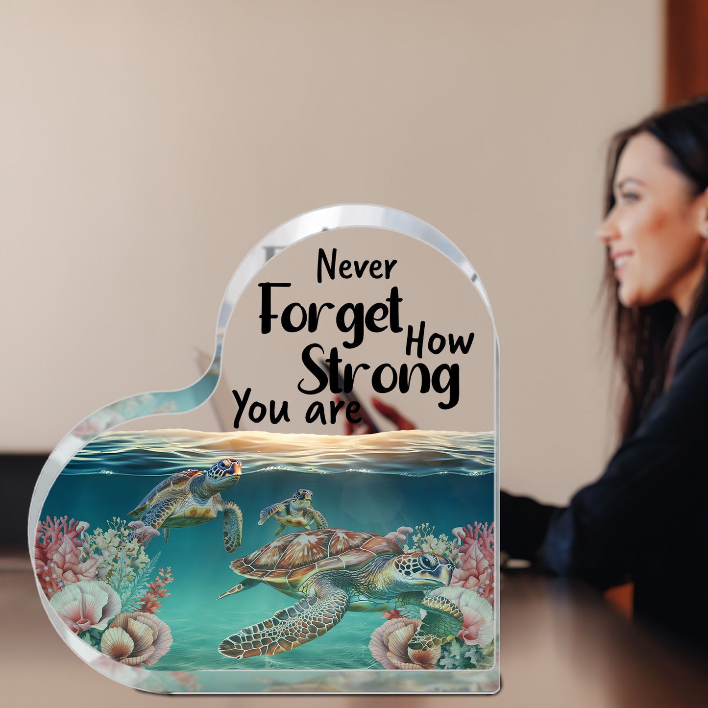 Unique Sea Turtle Acrylic Desktop Decoration - "Never Forget How Strong You Are" from Beachtique